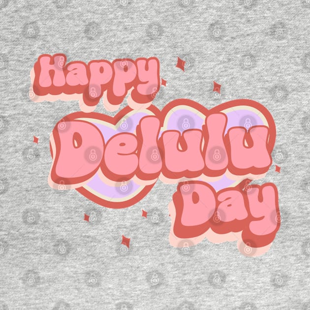 Happy Delulu Day by stressless